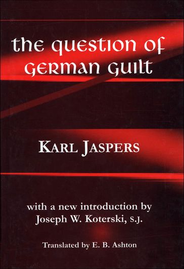 The Question of German Guilt - Karl Jaspers