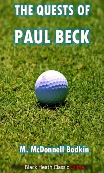 The Quests of Paul Beck - M. McDonnell Bodkin