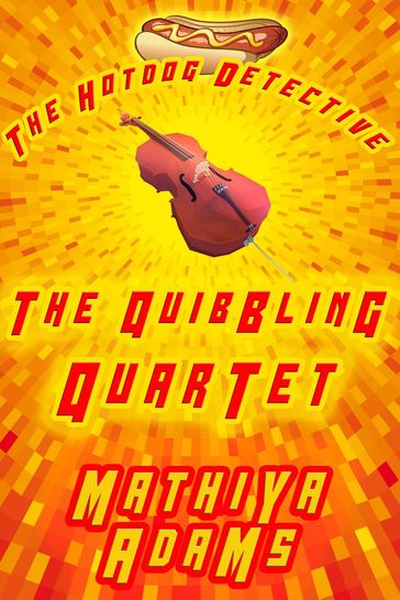 The Quibbling Quartet - Mathiya Adams