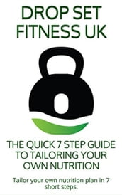 The Quick 7 Step Guide to Tailoring Your Own Nutrition