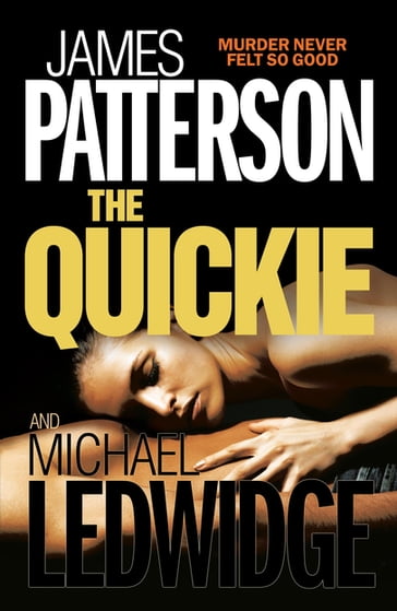 The Quickie - James Patterson - Michael Ledwidge