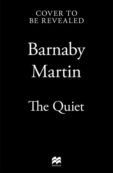 The Quiet - Barnaby Martin