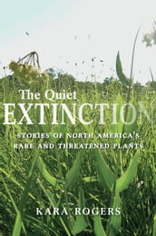 The Quiet Extinction