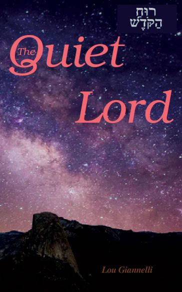 The Quiet Lord - Lou Giannelli