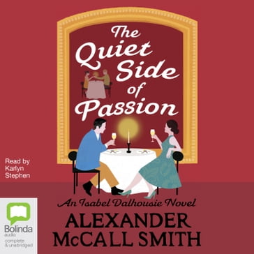 The Quiet Side of Passion - Alexander McCall Smith