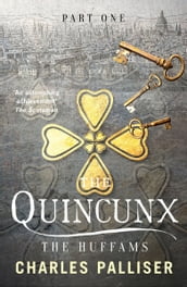 The Quincunx: The Huffams