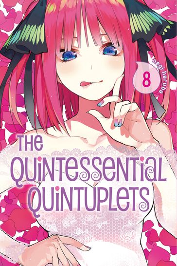 The Quintessential Quintuplets 8 - Negi Haruba