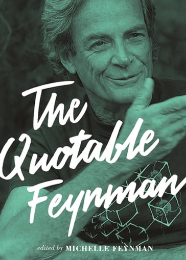 The Quotable Feynman - Richard P. Feynman - Yo-Yo Ma