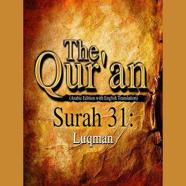 The Qur'an (Arabic Edition with English Translation) - Surah 31 - Luqman - Traditional