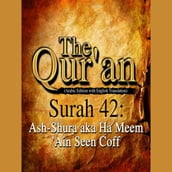 The Qur an (Arabic Edition with English Translation) - Surah 42 - Ash-Shura aka Ha Meem  Ain Seen Coff