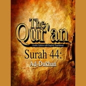 The Qur an (Arabic Edition with English Translation) - Surah 44 - Ad-Dukhan