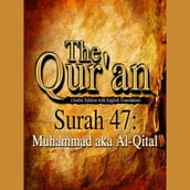 The Qur an (Arabic Edition with English Translation) - Surah 47 - Muhammad aka Al-Qital