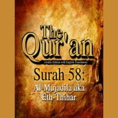 The Qur an (Arabic Edition with English Translation) - Surah 58 - Al-Mujadila aka Eth-Thihar