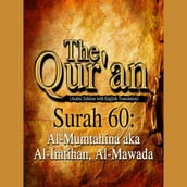 The Qur an (Arabic Edition with English Translation) - Surah 60 - Al-Mumtahina aka Al-Imtihan, Al-Mawada