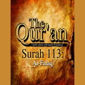 The Qur an (Arabic Edition with English Translation) - Surah 113 - Al-Falaq
