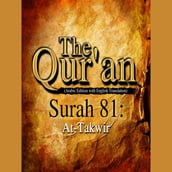 The Qur an (Arabic Edition with English Translation) - Surah 81 - At-Takwir