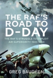 The RAF s Road to D-Day