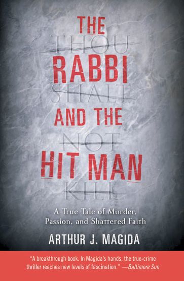The Rabbi and the Hit Man - Arthur J. Magida
