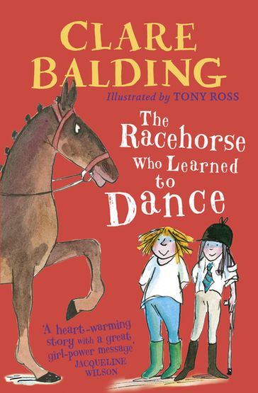 The Racehorse Who Learned to Dance - Clare Balding