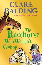 The Racehorse Who Wouldn t Gallop