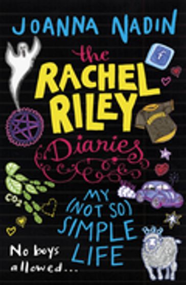 The Rachel Riley Diaries: My (Not So) Simple Life - Joanna Nadin
