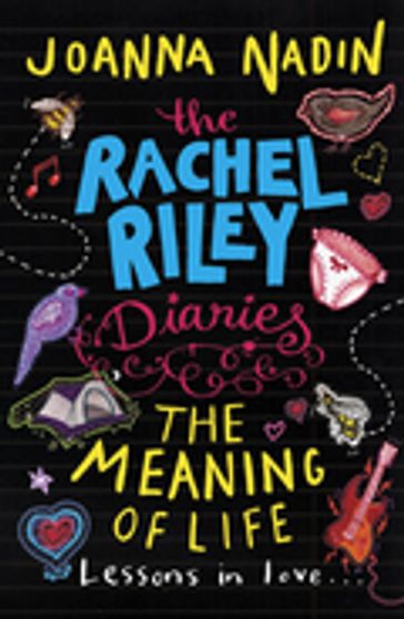 The Rachel Riley Diaries: The Meaning of Life - Joanna Nadin