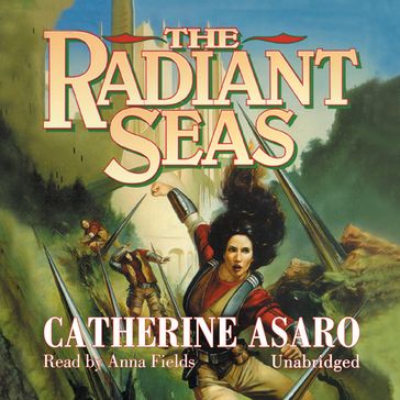 The Radiant Seas - Catherine Asaro