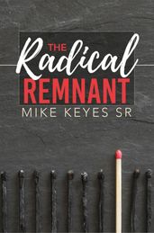 The Radical Remnant