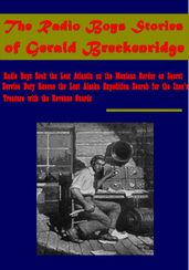 The Radio Boys Stories of Gerald Breckenridge