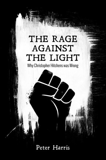 The Rage Against the Light - Peter Harris