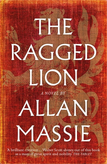 The Ragged Lion - Allan Massie