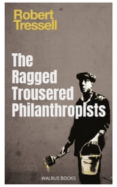 The Ragged Trousered Philanthropists