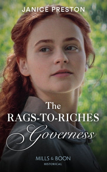 The Rags-To-Riches Governess (Lady Tregowan's Will, Book 1) (Mills & Boon Historical) - Janice Preston