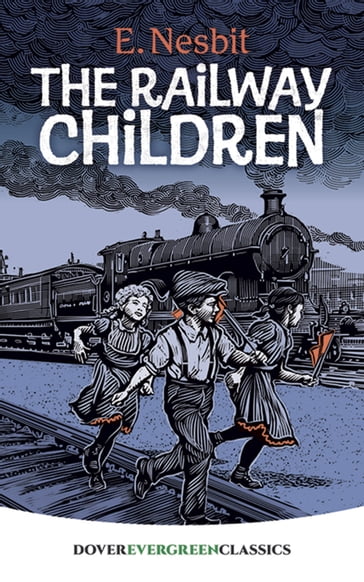 The Railway Children - E. Nesbit