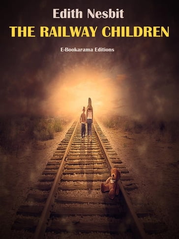 The Railway Children - Edith Nesbit