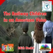 The Railway Children in an American Voice by Edith Nesbit