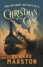 The Railway Detective s Christmas Case