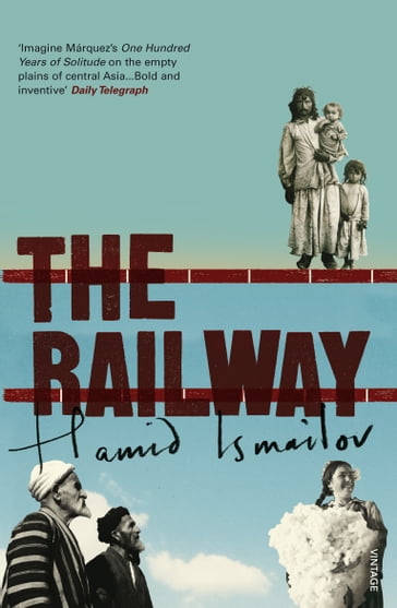 The Railway - Hamid Ismailov