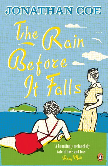 The Rain Before it Falls - Jonathan Coe