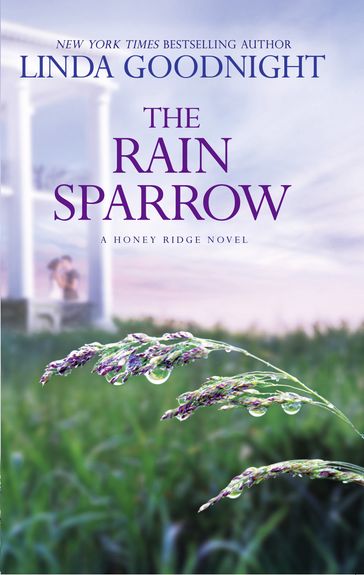 The Rain Sparrow (A Honey Ridge Novel, Book 2) - Linda Goodnight