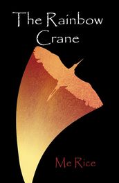 The Rainbow Crane