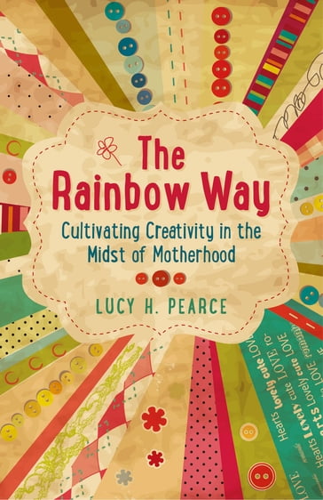 The Rainbow Way - Lucy H. Pearce