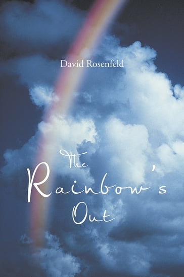 The Rainbow's Out - David Rosenfeld