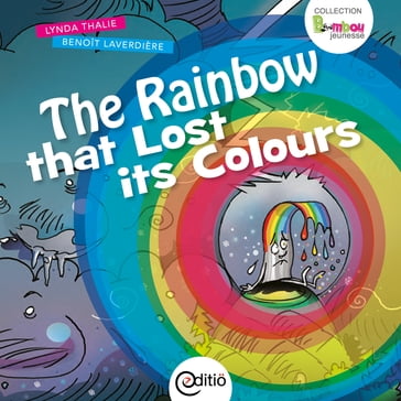 The Rainbow that Lost its Colours - Lynda Thalie