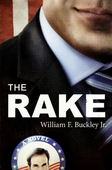 The Rake - Jr. William F. Buckley