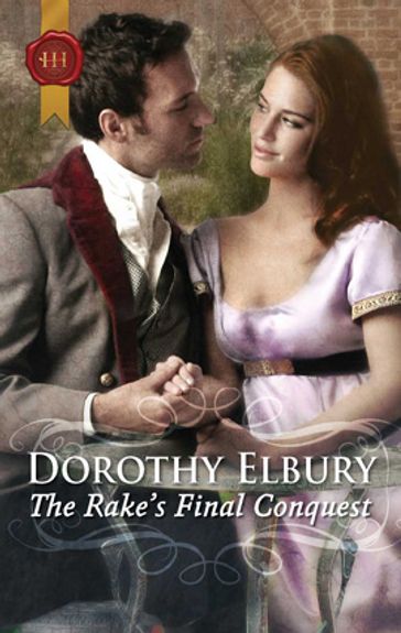 The Rake's Final Conquest - Dorothy Elbury