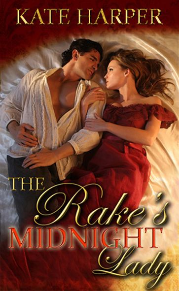 The Rake's Midnight Lady: A Regency Short Story - Kate Harper