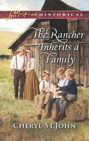 The Rancher Inherits A Family (Mills & Boon Love Inspired Historical) (Return to Cowboy Creek, Book 1) - Cheryl St.John