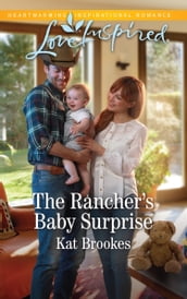The Rancher s Baby Surprise (Bent Creek Blessings, Book 2) (Mills & Boon Love Inspired)