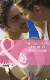 The Rancher s Housekeeper (Mills & Boon Cherish)